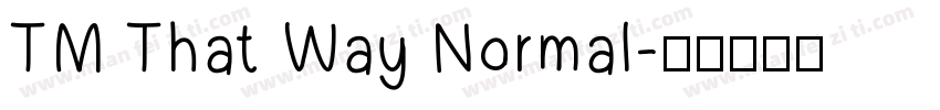 TM That Way Normal字体转换